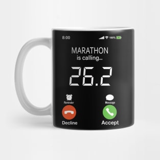 26.2 Marathon Is Calling Mug